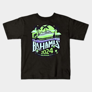 Family Cruise The Bahamas 2024 Summer Matching Vacation 2024 Kids T-Shirt